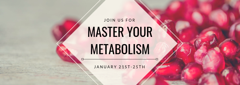 Master your Metabolism
