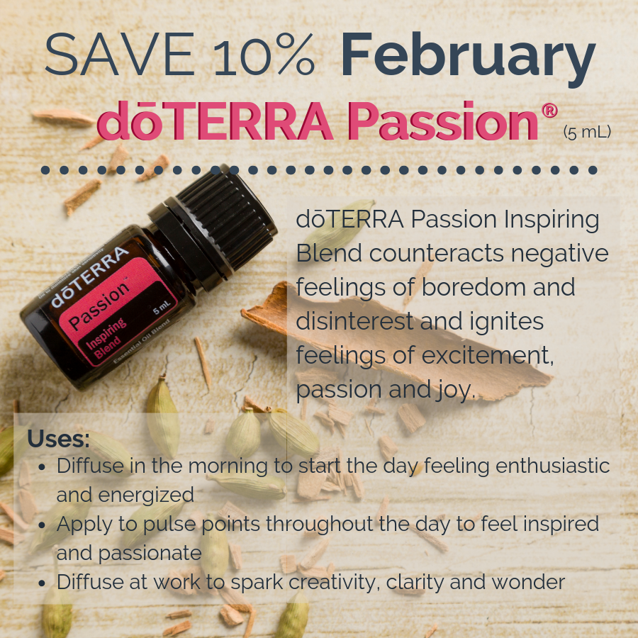 SAve 10% february doTERRA Passion 