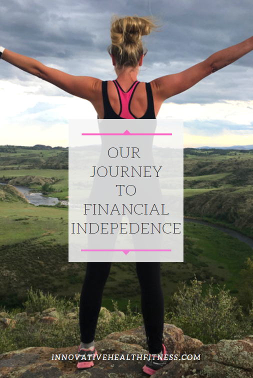 Our Journey to Financial Independence