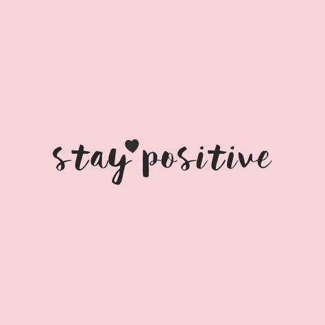 stay Positive