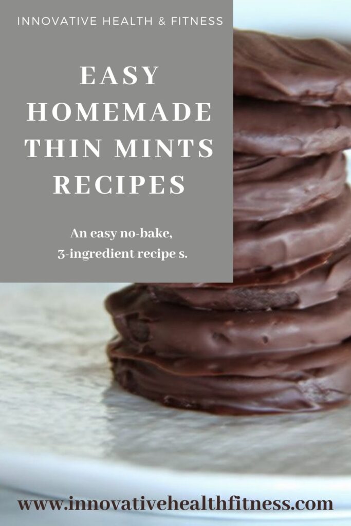 Easy Homemade Thin Mint Cookies
An easy no-bake, 3-ingredient recipe for mint chocolate cookies that taste just like Girl Scout Thin Mint Cookies.
www.innovativehealthfitness.com