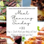 Meal Planning Sunday #31 Easy and quick meals your family will love! Helping you take back your time! www.innovativehealthfitness.com #mealplanning #keto #carnivore #carnivorediet