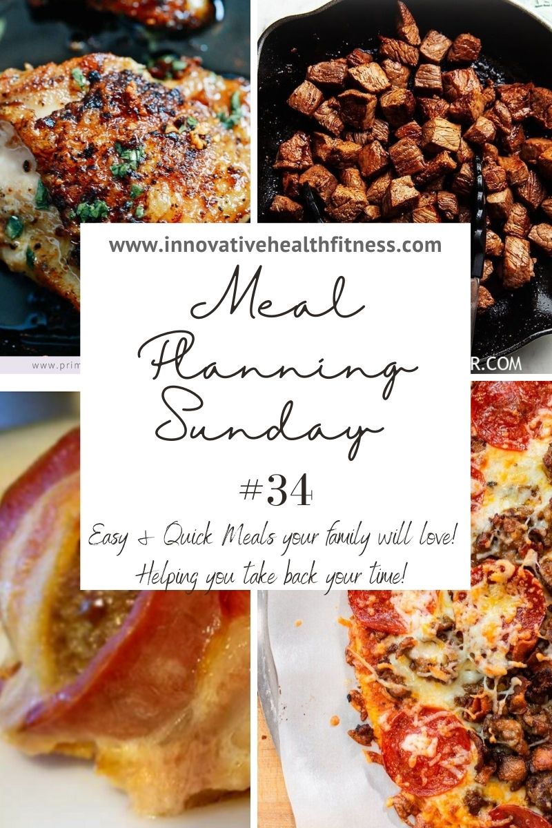 Meal Planning Sunday #34 Easy and quick meals your family will love! Helping you take back your time! www.innovativehealthfitness.com #mealplanning #keto #carnivore #carnivorediet