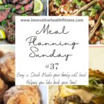 Meal Planning Sunday #37 Easy and quick meals your family will love! Helping you take back your time! www.livesimplywithkristin.com #mealplanning