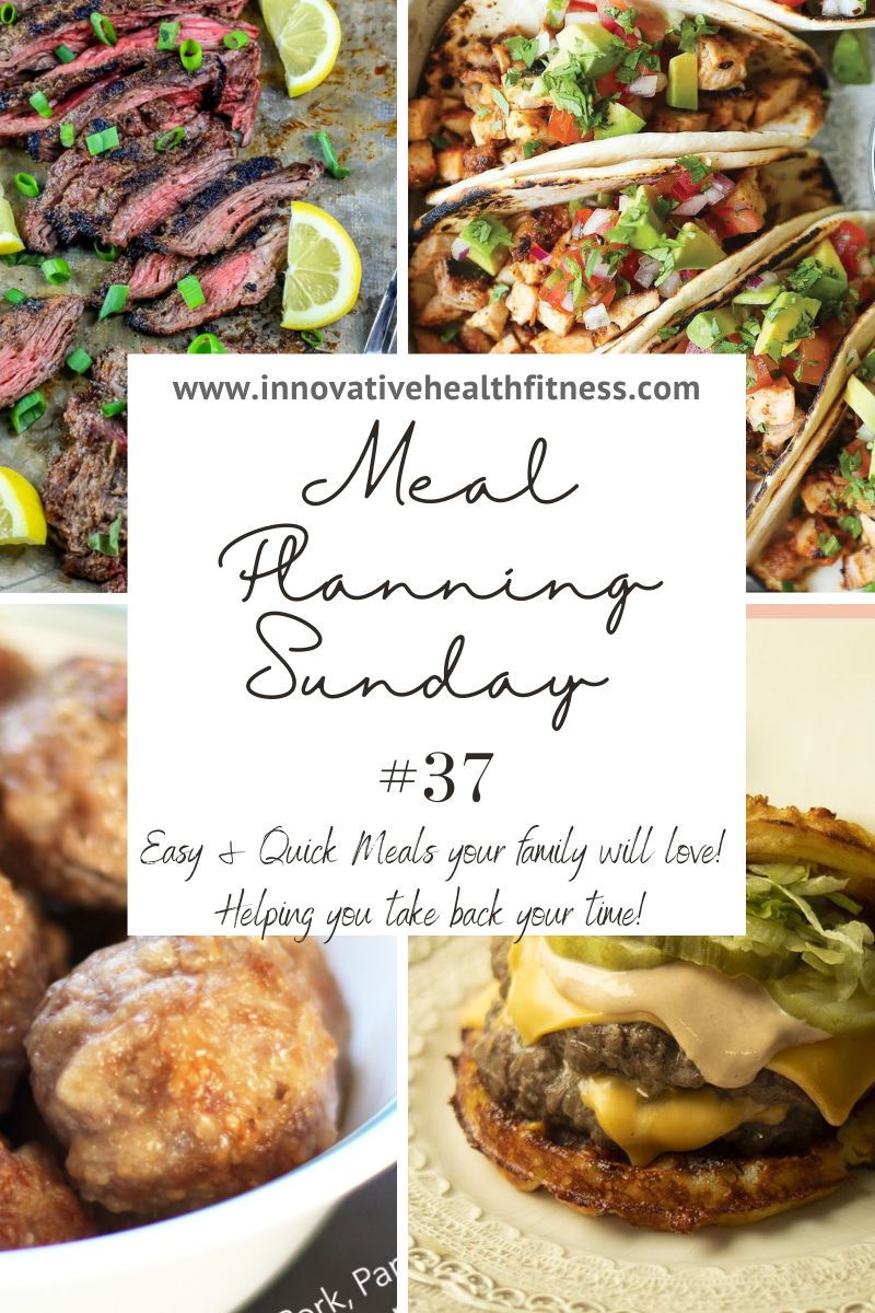 Meal Planning Sunday #37 Easy and quick meals your family will love! Helping you take back your time! www.livesimplywithkristin.com #mealplanning