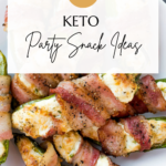 Keto Party Snacks - https://livesimplywithkristin.com/keto-friendly-party-snack/